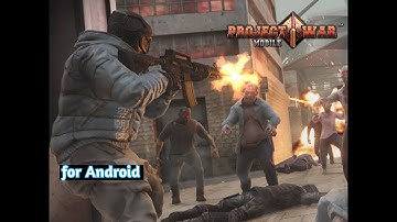 project war mobile game play zombie shooting action mission games for Android