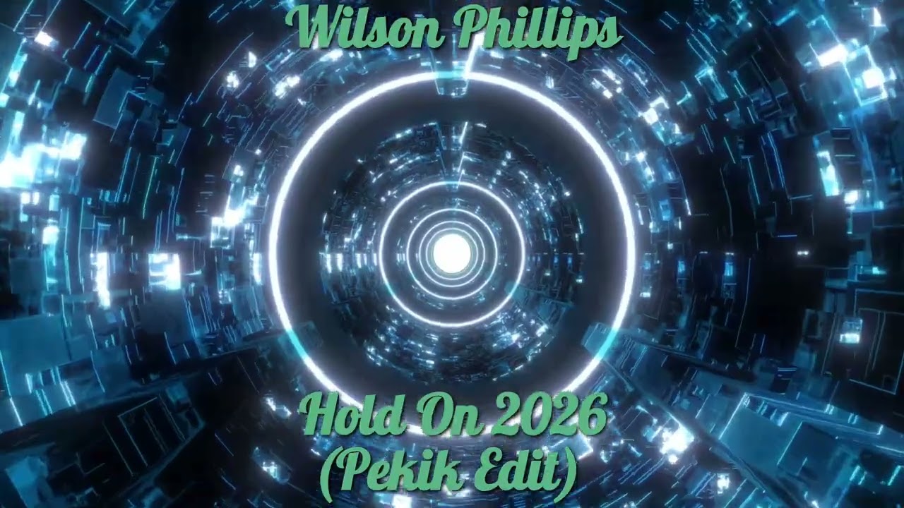 Wilson Phillips - Hold On 2026 (Pekik Edit) - YouTube