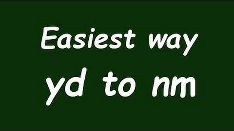 Convert Yard to nanometer (yard to nm) - Formula, Example, Solution