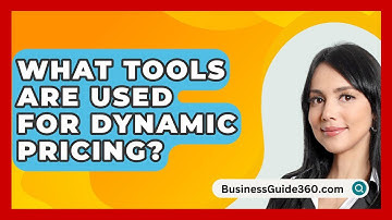 What Tools Are Used For Dynamic Pricing? - BusinessGuide360.com