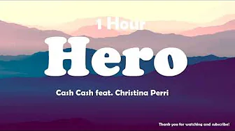 Cash Cash - Hero feat. Christina Perri ( 1 Hour ) Tiktok 🎧 Cash Cash - Hero feat. Christina Perri ( 1 Hour ) Tiktok 🎧