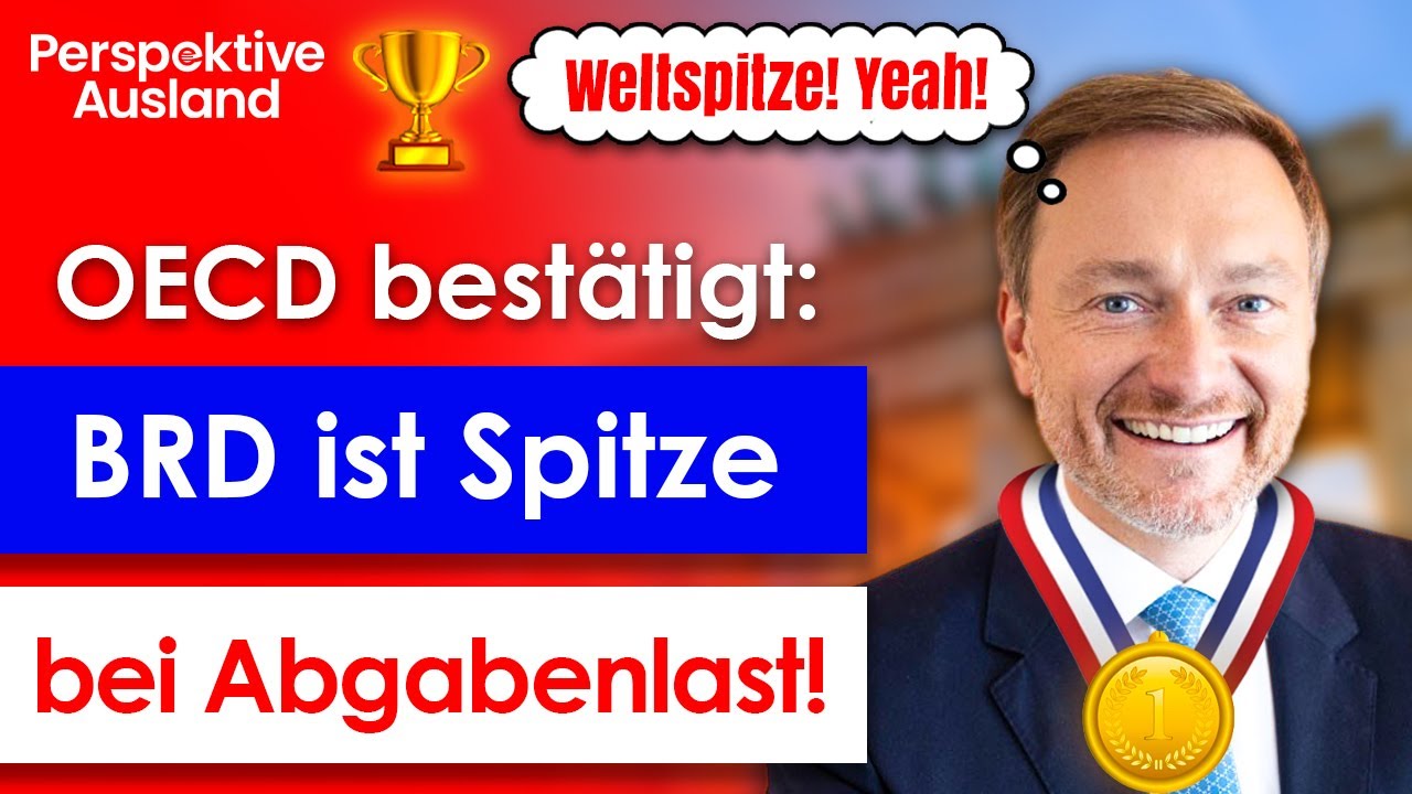 OECD bestätigt BRD-Spitzenplatz: Nirgends zahlst Du höhere Steuern!