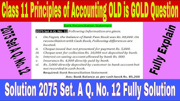 Class 11 Principles of Accounting-I (Bank Reconciliation Statement) OLD is GOLD Question Solution ||