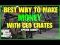 GTA ONLINE BEST WAY TO MAKE MONEY WITH CEO CRATES IN GTA ONLINE (SPECIAL CARGO)