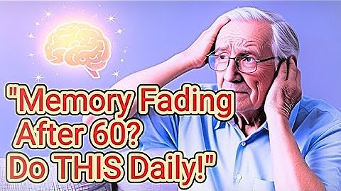 "Memory Fading After 60? Do THIS Daily to Stay Sharp!"