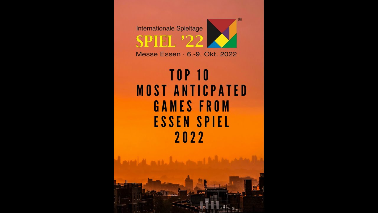 The Most Anticipated Board Games Of Essen Spiel 2022 Matt Kirsty the-most-anticipated-board-games-of-essen-spiel-2022-matt-kirsty