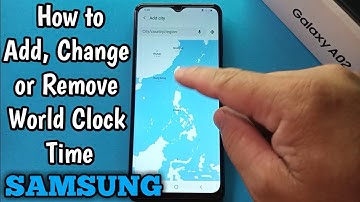 How to Add, Change or Remove World Clock Time on Samsung Galaxy A02