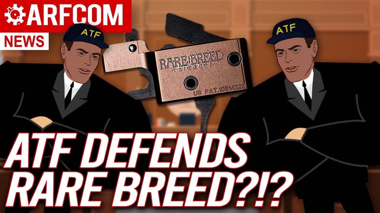 ATF Shows Interest in the Rare Breed Lawsuit | ARFCOM NEWS