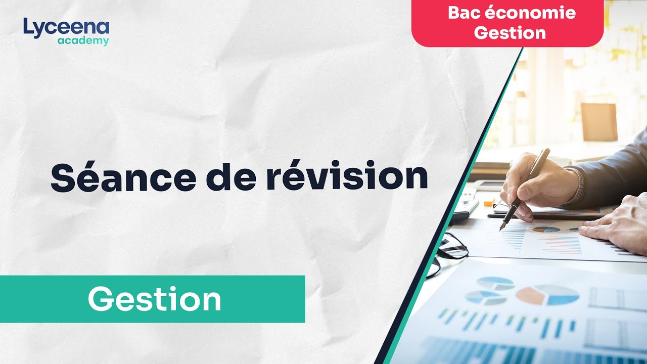 Bac Economie Gestion | Gestion | Séance de Révision
