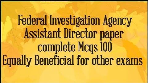 FIA Assistant Director paper 24-07-2022 Equally Beneficial for other exams