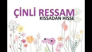 Çinli Ressam Kıssadan Hisse Hikaye