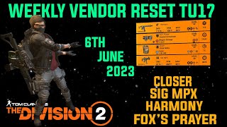 The Division 2 WEEKLY VENDOR RESET TU17 (LEVEL 40) WITH NEW VENDORS June 6th 2023