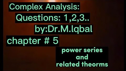 fundamental of complex Analysis by Dr. iqbal# solution of chapter 5 #section 1#mathmatics #exercise