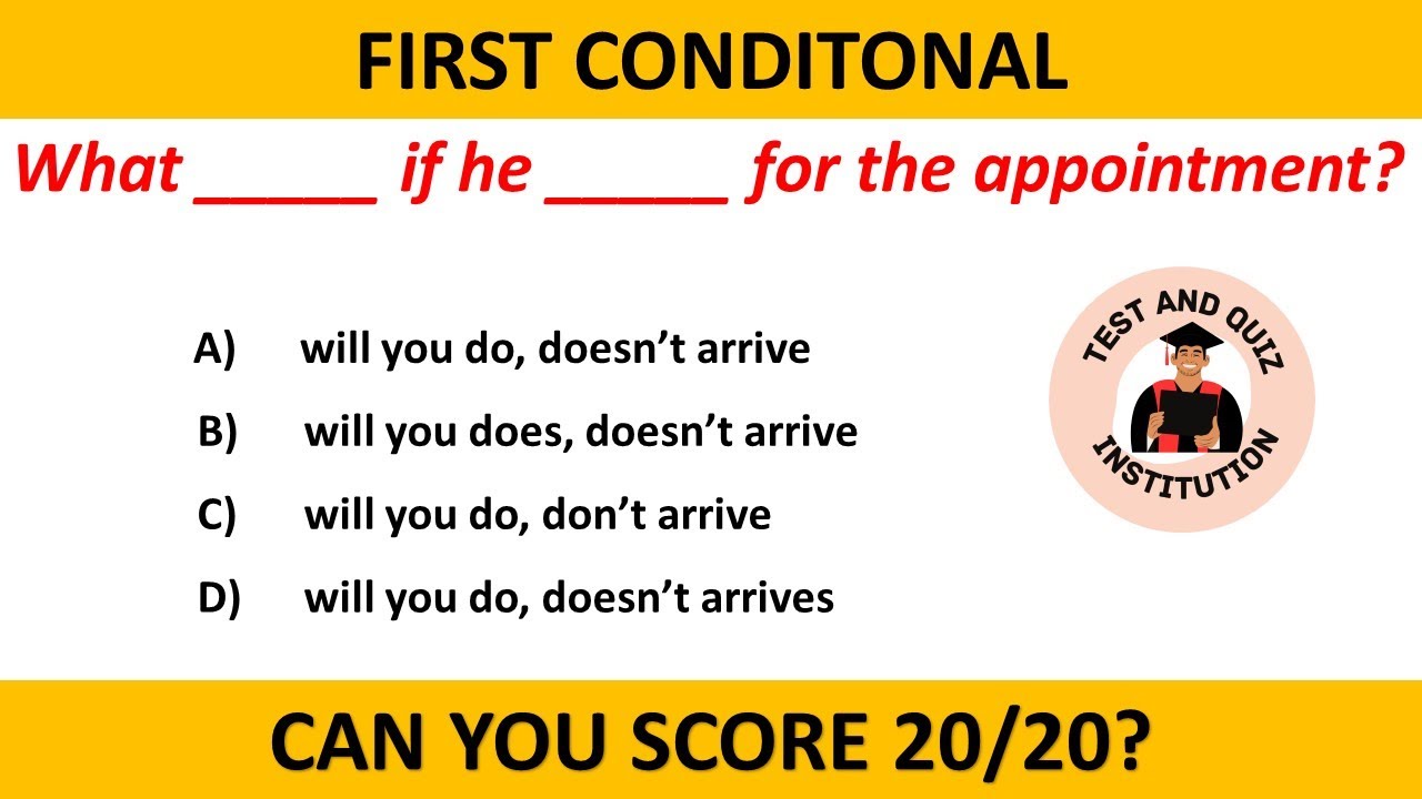 First Conditional Quiz | Test Your Knowledge and Aim for a Perfect Score!