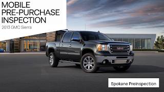 2013 GMC Sierra pre-purchase inspection
