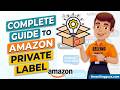Complete Guide to Amazon Private Label (examples, finding products, proven strategies, costs)