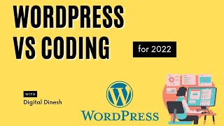 wordpress is easy then why people make websites by coding | wordpress vs coding | Digital Dinesh