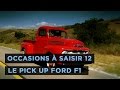 Occasions  saisir 12 le pick up ford f1