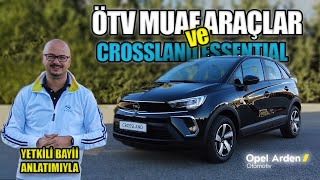 ENGELLİ RAPORU İLE HANGİ ARAÇLAR ALINABİLİR VE OPEL CROSSLAND ESSENTİAL opelcrossland ötvmuafiyeti