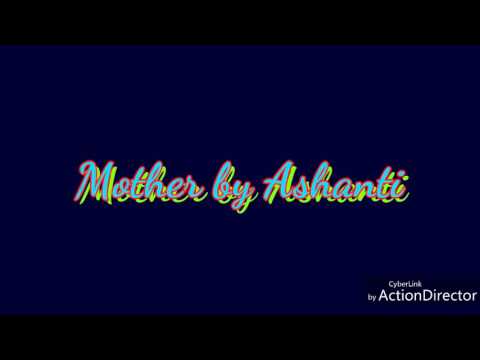 Mother by Ashanti