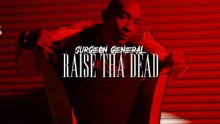 Surgeon General - Raise Tha Dead Official Video