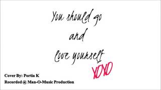 Justin Bieber - Love Yourself Cover By Portia K