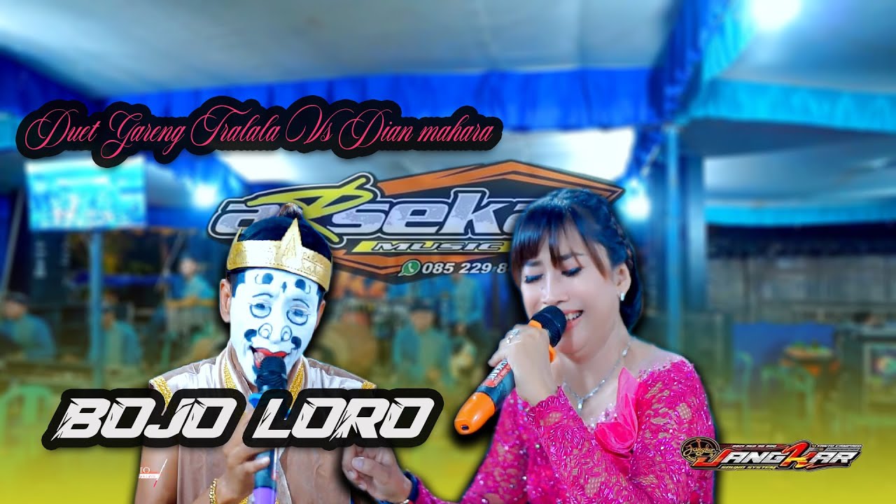 DUET ASYIK BOJO 2 GARENG TRALALA VS DIAN MAHARA || ARSEKA MUSIC || JANGKAR AUDIO || KVS SHOOTING HD