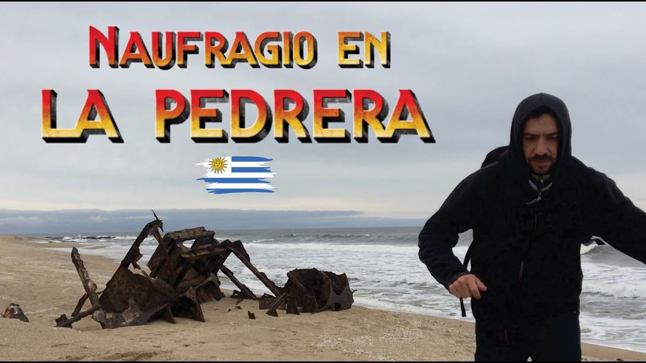 LA PEDRERA y EL NAUFRAGIO del Cathay VIII - Rocha , Uruguay 