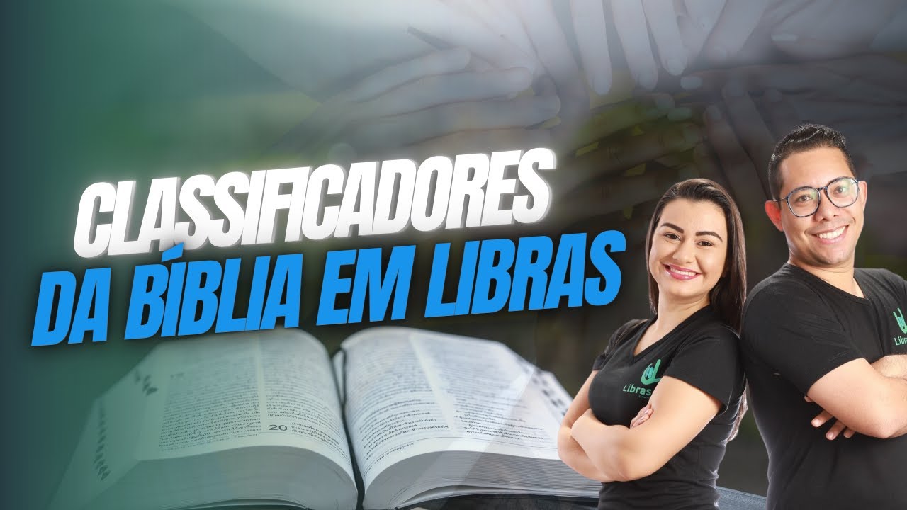 Como fazer Classificadores na Libras? Personagens da Bíblia em Libras