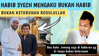 Habib Syekh Mengaku Bukan Habib Gus Baha Di Kuburan Yg Ditanyakan Bukan Keturunan 