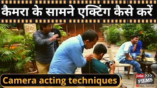 Camera acting techniques in hindi | Camera pe acting kese kare | camera facing tips | Joinfilms