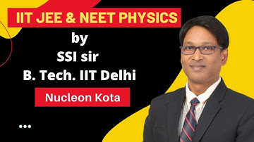 Physics | unit and dimension 01 | by SSI sir B. Tech. IIT Delhi | Nucleon Kota for IIT JEE & NEET