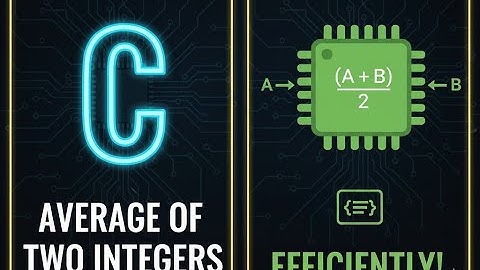 How to compute the average of two integers without floor() and ceil() - video 02 - #CTricks