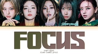 ITZY Focus Lyrics (Color Coded Lyrics)