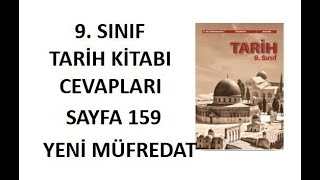 9.  Sınıf Tarih Ders Kitabı Cevapları Sayfa 159 Meb Yayınları 2025-2026
