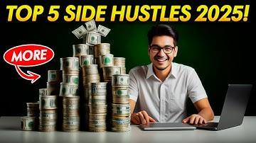 Boost Your Income | 5 Best Side Hustles In 2025