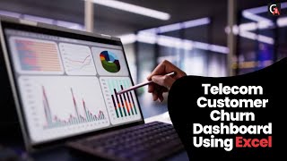 How to Build a Telecom Customer Churn Dashboard in Excel?