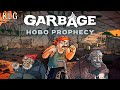 GARBAGE: HOBO PROPHECY ► Выживаю на улице ►#1 (первый взгляд)