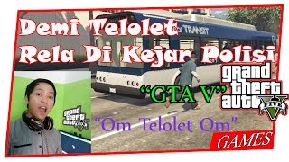 Om Telolet OM Di GTA V"Demi Telolet apapun Di Perjuangkan' screenshot 4