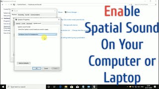How To Enable Spatial Sound on your Windows 10|Turn on Spatial Sound Effect on your computer/Laptop