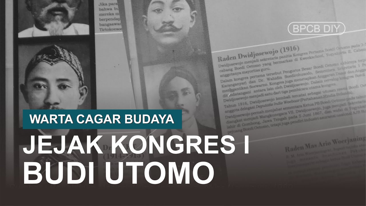 JEJAK KONGRES I BUDI UTOMO #WARTACAGARBUDAYA - YouTube