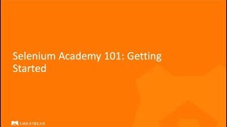 Selenium Academy 101: Getting Started