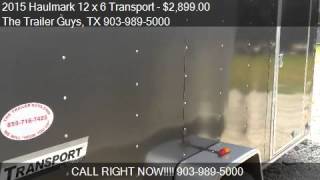 2015 Haulmark 12 x 6 Transport for sale in TRENTON, TX 75490