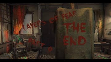 THE FINISHED PAINTING| Layers of Fear Part 6 (Ending)