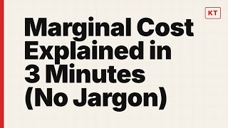 Marginal Cost Explained in 3 Minutes (No Jargon)