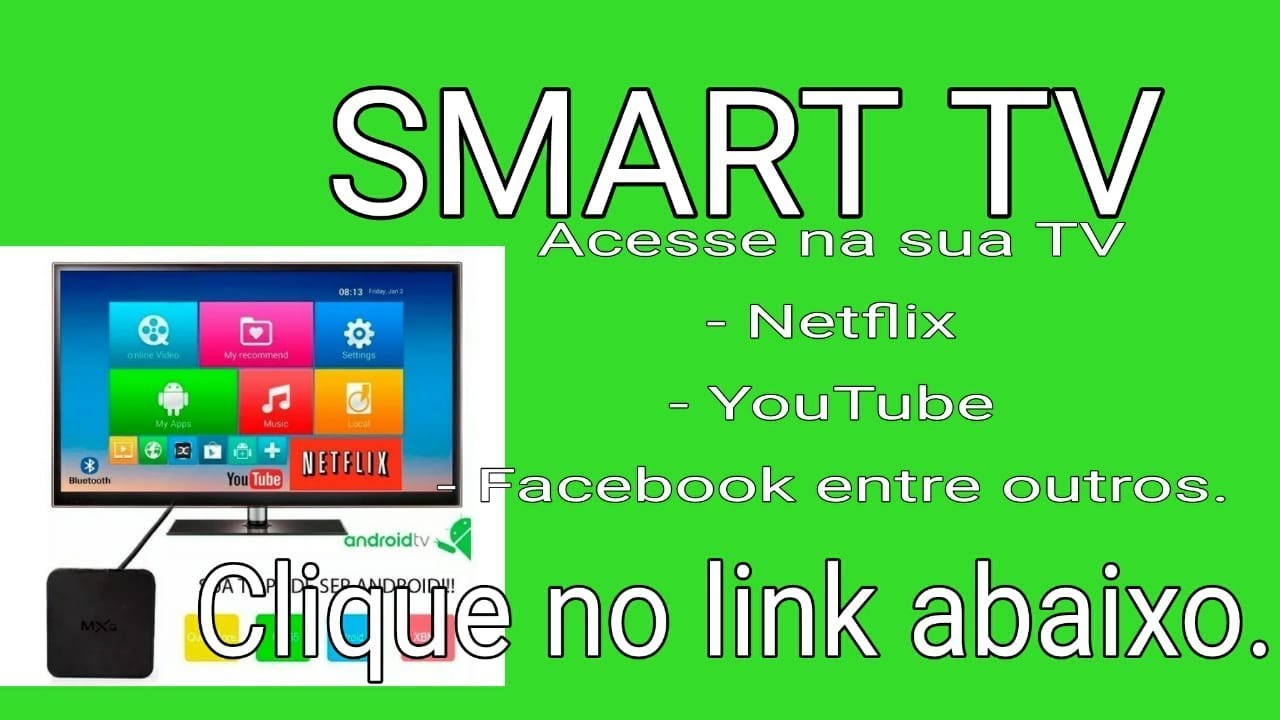 Aparelho que deixa a Tv SMART