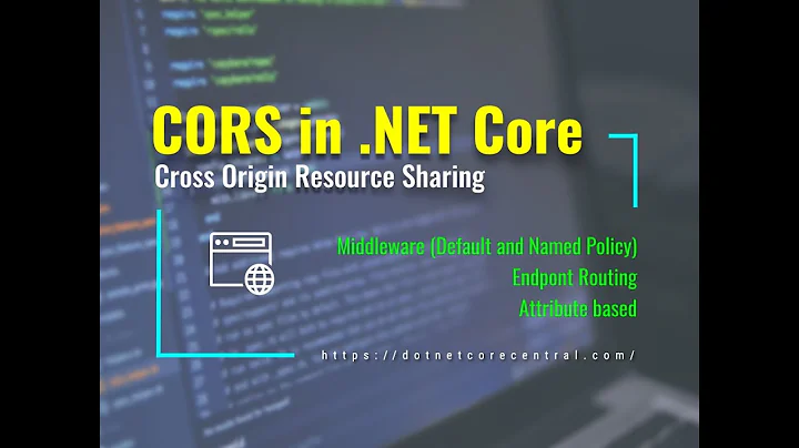 How to implement CORS in ASP.NET Core 3.1 (Cross Origin Resource Sharing)