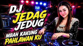 DJ Jedag Jedug Mbah Kakung My Hero 🔥 Full Bass Remix Viral TikTok Latest 2026