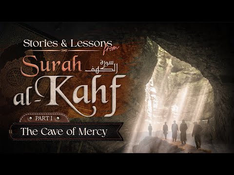 Stories and lessons from Surat Al-Kahf