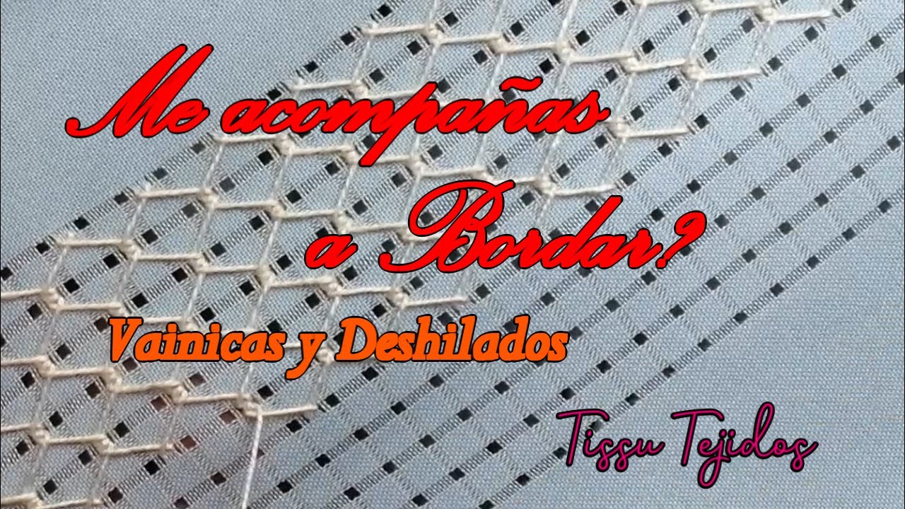 MI PRIMER BORDA CONMIGO 1#calados/vainicas y deshilados/@TissuTejidos.